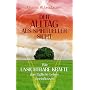 Der Alltag aus spiritueller Sicht: Wie unsichtbare Kr�fte das t�gliche Leben beeinflussen