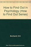 How to find out in psychology : a guide to the literature and methods of research