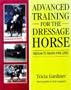 Advanced Training for the Dressage Horse: Medium to Grand Prix Level