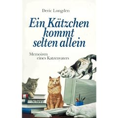 Ein K�tzchen kommt selten allein. Memoiren eines Katzenvaters