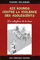 Six rounds contre la violence des adolescents : Ou la métaphore de la boxe