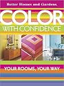 Color with Confidence: Your Rooms, Your Way (Better Homes & Gardens Decorating)