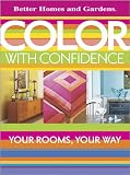 cover of Color with Confidence: Yours Rooms, Your Way