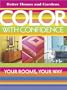 Color with Confidence: Your Rooms, Your Way (Better Homes & Gardens Decorating)