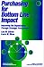 Books : Purchasing for Bottom Line Impact: Improving the Organization Through Strategic Procurement