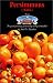 Book Persimmons (Kaki) From Seed To Supper (From seed to supper)