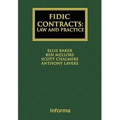 FIDIC Contracts: Law and Practice (Construction Practice)