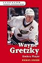 Wayne Gretzky: Hockey Player (Ferguson Career Biographies)