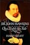 Sir John Hawkins: Queen Elizabeth's Slave Trader