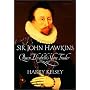 Sir John Hawkins: Queen Elizabeth's Slave Trader