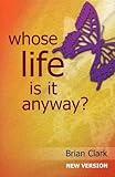 Whose life is it anyway?