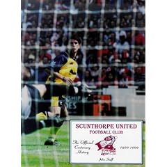 Scunthorpe United F.C.: The Official Centenary History