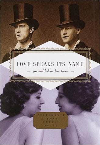 Love Speaks Its Name: Gay and Lesbian Love Poems (Everyman