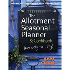 The Allotment Book: Seasonal Planner and Cookbook