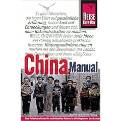 China-Manual. Ein praktischer Reisef�hrer mit neuem Konzept