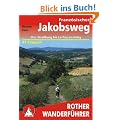 Franz�sischer Jakobsweg: Von Stra�burg bis Le Puy-en-Velay - 41 Etappen