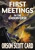 First Meetings: In the Enderverse (Enders, 3)