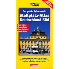 Der gro�e Reisemobil-Stellplatz-Atlas, Deutschland, S�dband