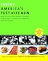 Inside America's Test Kitchen: All-New Recipes, Quick Tips, Equipment Ratings, Food Tastings, Science Experiments from the Hit Public Television Show