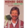 D�s, Henri - Chante avec Albert Le Vert - "Cache-cache"