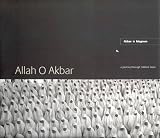 Revue Phaidon Press  / Allah O Akbar: A Journey Through Militant Islam