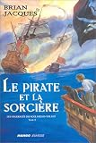 Les Naufragés du Hollandais-Volant, tome 2 : Le Pirate et la Sorcière