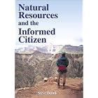 Natural Resources and the Informed Citizen by Steve Dennis