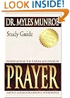 Understanding the Purpose and Power of Prayer: Earthly License for Heavenly Interference (Study Guide)