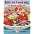 Indian Cooking for Family and Friends by Meena Pathak