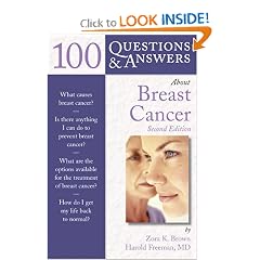 100 Questions & Answers About Breast Cancer, Second Edition (100 Questions & Answers about . . .)