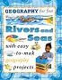 Rivers and Seas (Geography for Fun)