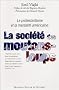 La soci�t� des moutons-loups : Le protestantisme et la mentalit� am�ricaine