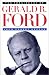 The Presidency of Gerald R. Ford (American Presidency Series)