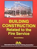 Building Construction Related to the Fire Service