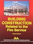 Building Construction Related to the Fire Service