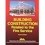 Building Construction Related to the Fire Service