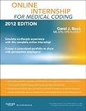 Online Internship for Medical Coding 2012 Edition (User Guide & Access Code), 1e
