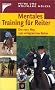 Mentales Training f�r Reiter: Der neue Weg zum erfolgreichen Reiten