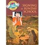 Signing at Sunday School (Beginning Sign Language Series)