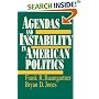 Agendas and Instability in American Politics (American Politics and Political Economy Series)