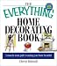 The Everything Home Decorating Book: A Room-By-Room Guide to Making Your Home Beautiful (Everything Series) by Cheryl Kimball