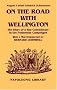 On the Road with Wellington: Diary of a War Commissary (Napoleonic Library)