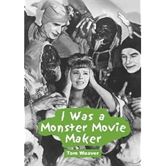 I Was a Monster Movie Maker: Conversations with 22 SF and Horror Filmmakers