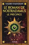 Le Roman de Nostradamus,tome 3 : Le Précipice
