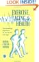 Exercise, Aging and Health: Overcoming Barriers to an Active Old Age