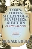 Toms, Coons, Mulattoes, Mammies, and Bucks