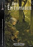 Auf Elfenpfaden: DSA-Abenteuer - 
