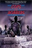 The Cops are Robbers