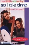 Instant Boyfriend (So Little Time)