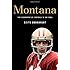 Montana: The Biography of Football's Joe Cool